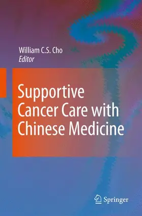 Cho |  Supportive Cancer Care with Chinese Medicine | Buch |  Sack Fachmedien
