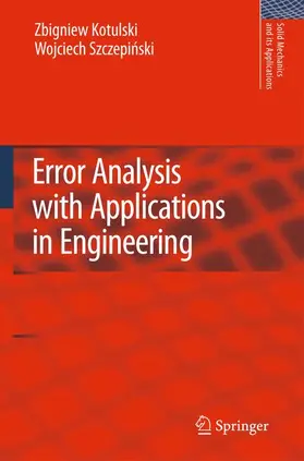 Kotulski / Szczepinski |  Error Analysis with Applications in Engineering | Buch |  Sack Fachmedien