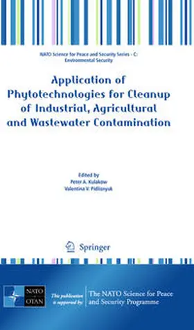 Kulakow / Pidlisnyuk | Application of Phytotechnologies for Cleanup of Industrial, Agricultural and Wastewater Contamination | E-Book | sack.de