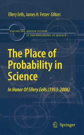 Eells / Fetzer | The Place of Probability in Science | Buch | 978-90-481-3614-8 | sack.de