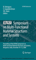 Dattaguru / Gopalakrishnan / Aatre |  IUTAM Symposium on Multi-Functional Material Structures and Systems | eBook | Sack Fachmedien