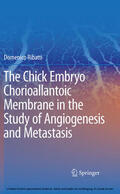 Ribatti |  The Chick Embryo Chorioallantoic Membrane in the Study of Angiogenesis and Metastasis | eBook | Sack Fachmedien