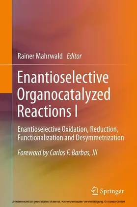 Mahrwald |  Enantioselective Organocatalyzed Reactions I | eBook | Sack Fachmedien