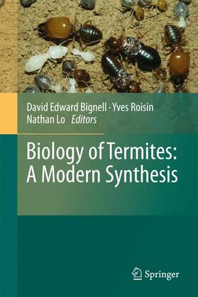 Bignell / Lo / Roisin | Biology of Termites: a Modern Synthesis | Buch | 978-90-481-3976-7 | sack.de