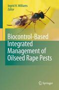 Williams |  Biocontrol-Based Integrated Management of Oilseed Rape Pests | Buch |  Sack Fachmedien