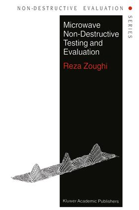 Zoughi | Microwave Non-Destructive Testing and Evaluation Principles | Buch | 978-90-481-4015-2 | sack.de