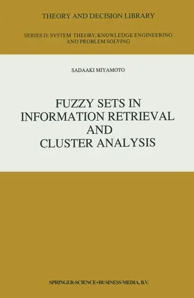 Miyamoto |  Fuzzy Sets in Information Retrieval and Cluster Analysis | Buch |  Sack Fachmedien