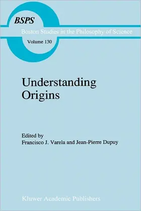 Varela / Dupuy |  Understanding Origins | Buch |  Sack Fachmedien
