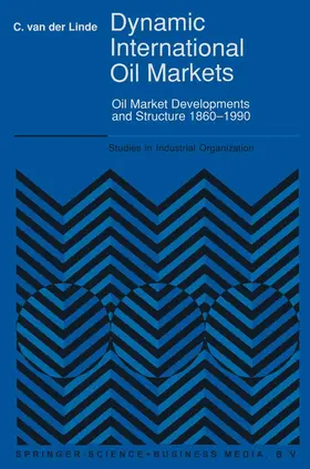 van der Linde |  Dynamic International Oil Markets | Buch |  Sack Fachmedien