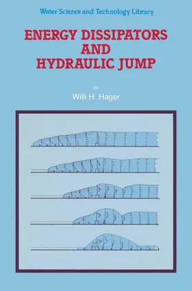 Hager | Energy Dissipators and Hydraulic Jump | Buch | 978-90-481-4106-7 | sack.de