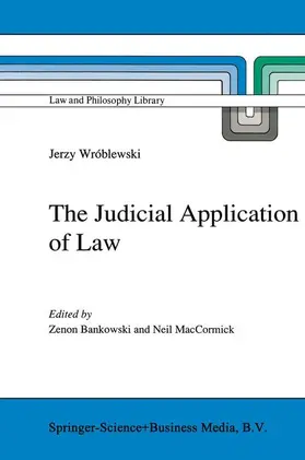 Wróblewski / Bankowski / MacCormick |  The Judicial Application of Law | Buch |  Sack Fachmedien
