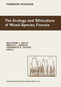 Kelty / Oliver / Larson |  The Ecology and Silviculture of Mixed-Species Forests | Buch |  Sack Fachmedien