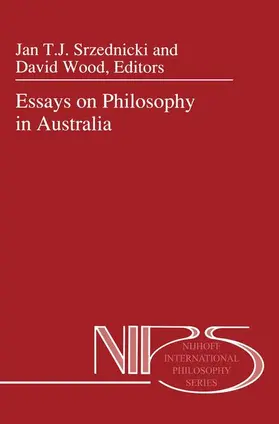 Srzednicki / Wood |  Essays on Philosophy in Australia | Buch |  Sack Fachmedien