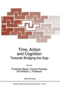 Macar / Friedman / Pouthas |  Time, Action and Cognition | Buch |  Sack Fachmedien