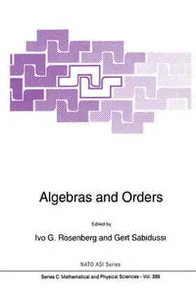 Sabidussi / Rosenberg |  Algebras and Orders | Buch |  Sack Fachmedien