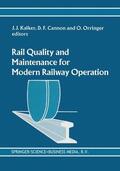 Kalker / Orringer / Cannon |  Rail Quality and Maintenance for Modern Railway Operation | Buch |  Sack Fachmedien