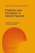 Nemec / Siccardi / Nigg |  Prediction and Perception of Natural Hazards | Buch |  Sack Fachmedien