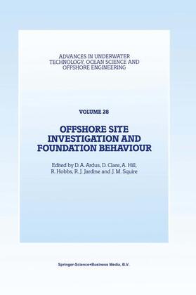 Ardus / Clare / Squire | Offshore Site Investigation and Foundation Behaviour | Buch | 978-90-481-4293-4 | sack.de