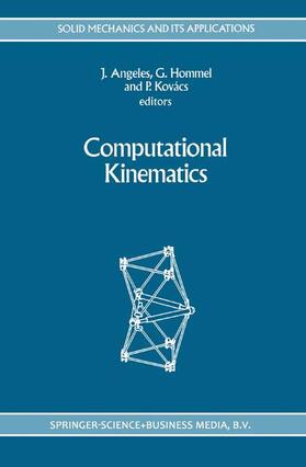 Angeles / Kovács / Hommel | Computational Kinematics | Buch | 978-90-481-4342-9 | sack.de