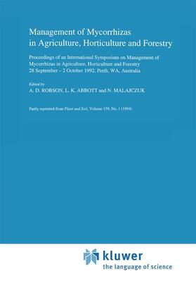 Abbott / Robson |  Management of Mycorrhizas in Agriculture, Horticulture and Forestry | Buch |  Sack Fachmedien