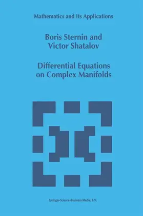 Shatalov / Sternin |  Differential Equations on Complex Manifolds | Buch |  Sack Fachmedien