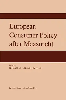 Reich / Woodroffe |  European Consumer Policy after Maastricht | Buch |  Sack Fachmedien