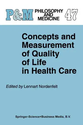 Nordenfelt |  Concepts and Measurement of Quality of Life in Health Care | Buch |  Sack Fachmedien