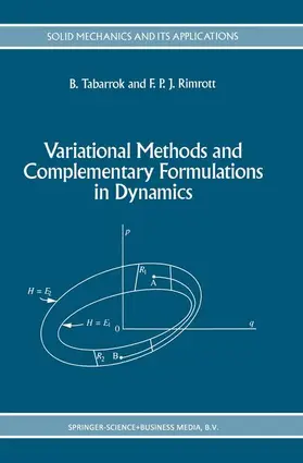 Rimrott / Tabarrok |  Variational Methods and Complementary Formulations in Dynamics | Buch |  Sack Fachmedien
