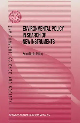 Dente |  Environmental Policy in Search of New Instruments | Buch |  Sack Fachmedien