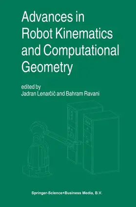 Ravani / Lenarcic / Lenarcic |  Advances in Robot Kinematics and Computational Geometry | Buch |  Sack Fachmedien