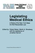 Baker / Strosberg |  Legislating Medical Ethics | Buch |  Sack Fachmedien