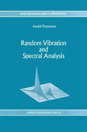Preumont |  Random Vibration and Spectral Analysis/Vibrations aléatoires et analyse spectral | Buch |  Sack Fachmedien