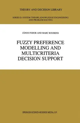 Roubens / Fodor |  Fuzzy Preference Modelling and Multicriteria Decision Support | Buch |  Sack Fachmedien