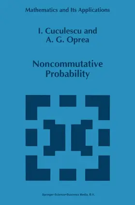 Oprea / Cuculescu |  Noncommutative Probability | Buch |  Sack Fachmedien