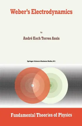 Assis |  Weber's Electrodynamics | Buch |  Sack Fachmedien