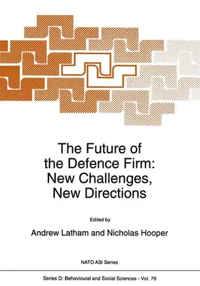 Hooper / Latham |  The Future of the Defence Firm: New Challenges, New Directions | Buch |  Sack Fachmedien