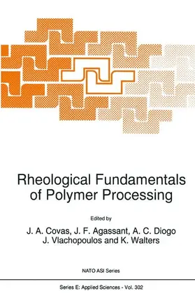 Covas / Agassant / Walters |  Rheological Fundamentals of Polymer Processing | Buch |  Sack Fachmedien