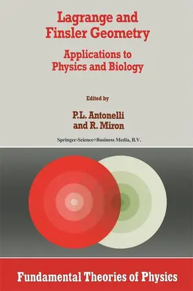 Miron / Antonelli |  Lagrange and Finsler Geometry | Buch |  Sack Fachmedien