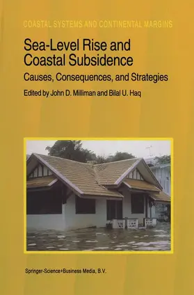 Haq / Milliman |  Sea-Level Rise and Coastal Subsidence: Causes, Consequences, and Strategies | Buch |  Sack Fachmedien