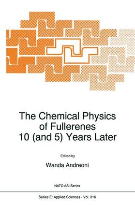 Andreoni | The Chemical Physics of Fullerenes 10 (and 5) Years Later | Buch | 978-90-481-4691-8 | sack.de