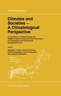 Yoshino / Domrös / Nkemdirim |  Climates and Societies - A Climatological Perspective | Buch |  Sack Fachmedien