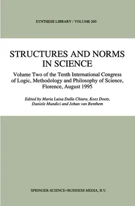 Dalla Chiara / van Benthem / Doets |  Structures and Norms in Science | Buch |  Sack Fachmedien