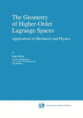 Miron | The Geometry of Higher-Order Lagrange Spaces | Buch | 978-90-481-4789-2 | sack.de