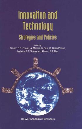 Soares / Martins da Cruz / Reis | Innovation and Technology ¿ Strategies and Policies | Buch | 978-90-481-4804-2 | sack.de