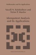 Maslov / Kolokoltsov |  Idempotent Analysis and Its Applications | Buch |  Sack Fachmedien
