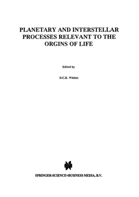 Whittet |  Planetary and Interstellar Processes Relevant to the Origins of Life | Buch |  Sack Fachmedien