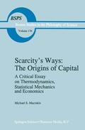Macrakis |  Scarcity¿s Ways: The Origins of Capital | Buch |  Sack Fachmedien