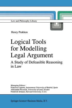 Prakken | Logical Tools for Modelling Legal Argument | Buch | 978-90-481-4928-5 | sack.de