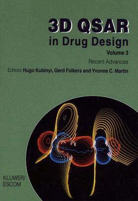 Kubinyi / Martin / Folkers | 3D QSAR in Drug Design | Buch | 978-90-481-4935-3 | sack.de