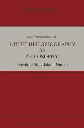 van der Zweerde |  Soviet Historiography of Philosophy | Buch |  Sack Fachmedien